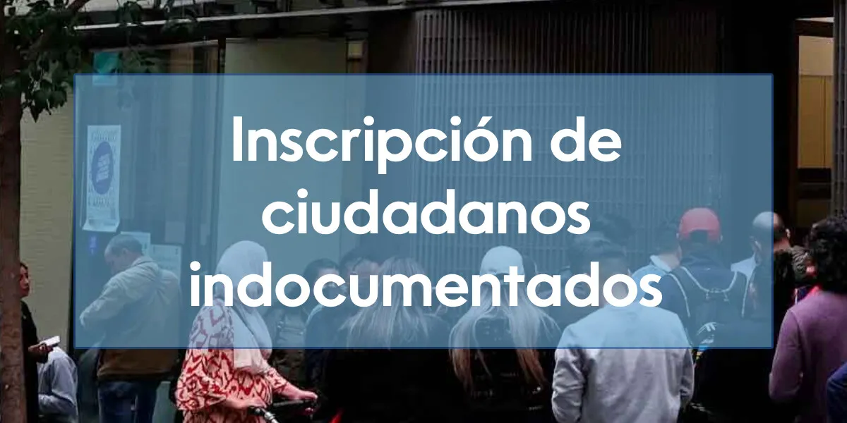 Autorización de inscripción de ciudadanos indocumentados