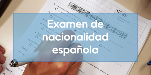 Examen de nacionalidad española: requisitos, estructura y cómo prepararte para aprobar