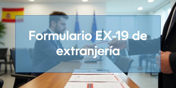 Formulario EX-19 de extranjería
