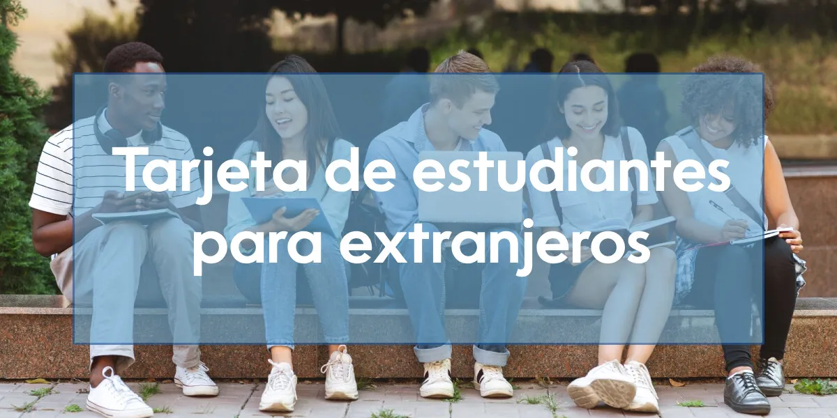 Tarjeta de estudiantes para extranjeros